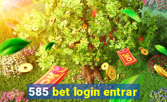 585 bet login entrar